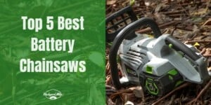 Top 5 Best Battery Chainsaws In 2022 – Cordless Powered