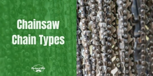 Chainsaw Chain Types: Which Type Of Chain Is Best For You?