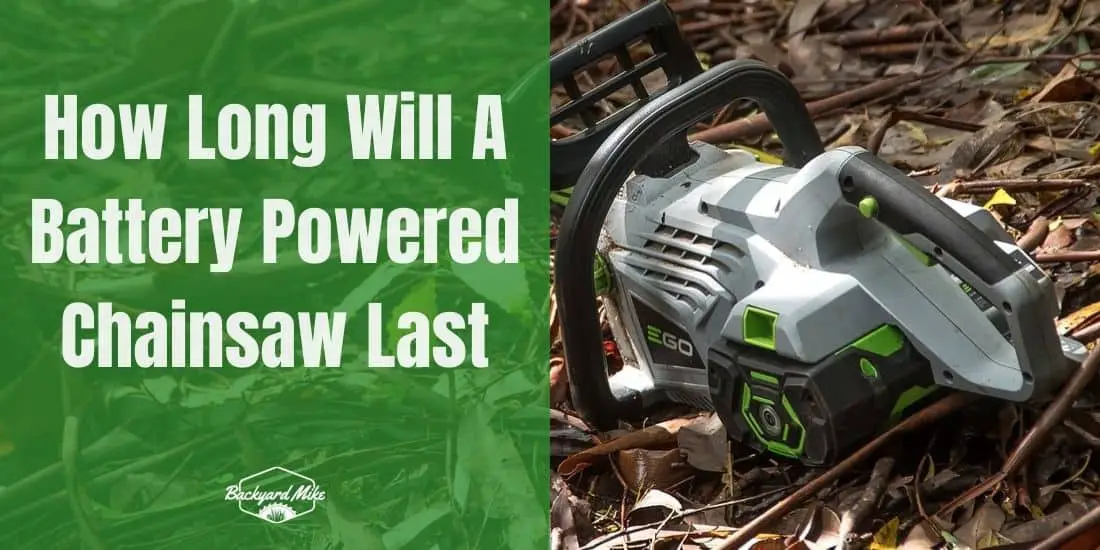 How Long Will A Battery Powered Chainsaw Last Tips To Increase Battery