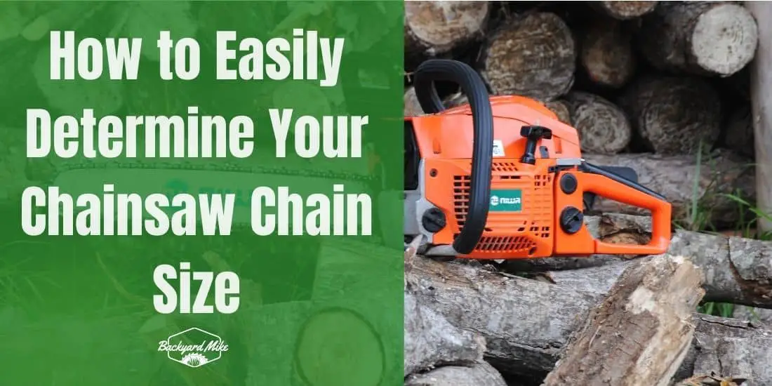 how-to-determine-chainsaw-chain-size-backyard-mike