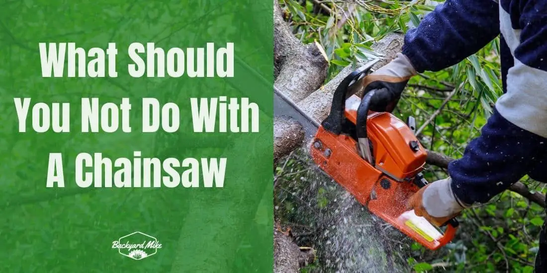 9 Things You Should Never Do to Your Chain Saw