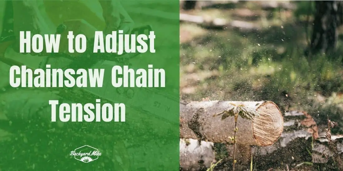 how-to-adjust-chainsaw-chain-backyard-mike